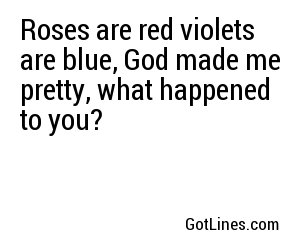 roses_are_red_violets_are_blue_god